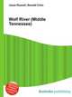 Wolf River (Middle Tennessee), Jesse Russell,Ronald Cohn 