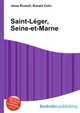 Saint-Leger, Seine-et-Marne, Jesse Russell,Ronald Cohn 