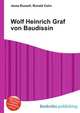 Wolf Heinrich Graf von Baudissin, Jesse Russell,Ronald Cohn 