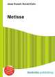Metisse, Jesse Russell,Ronald Cohn 