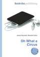 Oh What a Circus, Jesse Russell,Ronald Cohn 