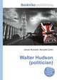 Walter Hudson (politician), Jesse Russell,Ronald Cohn 