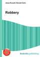 Robbery, Jesse Russell,Ronald Cohn 