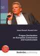 Prague Declaration on European Conscience and Communism, Jesse Russell,Ronald Cohn 