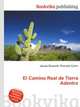 El Camino Real de Tierra Adentro, Jesse Russell,Ronald Cohn 