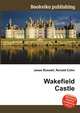 Wakefield Castle, Jesse Russell,Ronald Cohn 