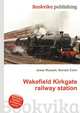 Wakefield Kirkgate railway station, Jesse Russell,Ronald Cohn 