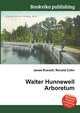 Walter Hunnewell Arboretum, Jesse Russell,Ronald Cohn 