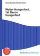 Walter Hungerford, 1st Baron Hungerford, Jesse Russell,Ronald Cohn 