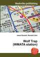 Wolf Trap (WMATA station), Jesse Russell,Ronald Cohn 