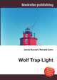 Wolf Trap Light, Jesse Russell,Ronald Cohn 