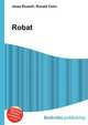 Robat, Jesse Russell,Ronald Cohn 