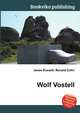 Wolf Vostell, Jesse Russell,Ronald Cohn 