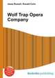 Wolf Trap Opera Company, Jesse Russell,Ronald Cohn 