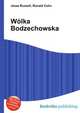 W?lka Bodzechowska, Jesse Russell,Ronald Cohn 