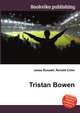 Tristan Bowen, Jesse Russell,Ronald Cohn 