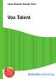 Vox Talent, Jesse Russell,Ronald Cohn 
