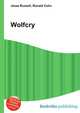 Wolfcry, Jesse Russell,Ronald Cohn 