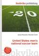 United States men's national soccer team, Jesse Russell,Ronald Cohn 