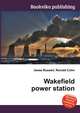 Wakefield power station, Jesse Russell,Ronald Cohn 