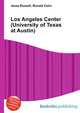 Los Angeles Center (University of Texas at Austin), Jesse Russell,Ronald Cohn 