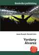 Yordany Alvarez, Jesse Russell,Ronald Cohn 
