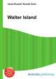 Walter Island, Jesse Russell,Ronald Cohn 