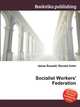 Socialist Workers' Federation, Jesse Russell,Ronald Cohn 