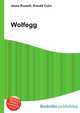 Wolfegg, Jesse Russell,Ronald Cohn 