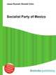 Socialist Party of Mexico, Jesse Russell,Ronald Cohn 