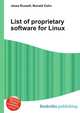 List of proprietary software for Linux, Jesse Russell,Ronald Cohn 