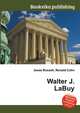 Walter J. LaBuy, Jesse Russell,Ronald Cohn 