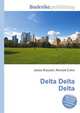 Delta Delta Delta, Jesse Russell,Ronald Cohn 