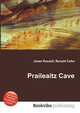 Praileaitz Cave, Jesse Russell,Ronald Cohn 
