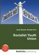 Socialist Youth Union, Jesse Russell,Ronald Cohn 