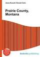 Prairie County, Montana, Jesse Russell,Ronald Cohn 
