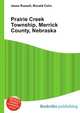 Prairie Creek Township, Merrick County, Nebraska, Jesse Russell,Ronald Cohn 