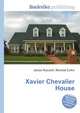 Xavier Chevalier House, Jesse Russell,Ronald Cohn 