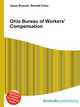 Ohio Bureau of Workers' Compensation, Jesse Russell,Ronald Cohn 