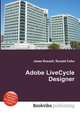 Adobe LiveCycle Designer, Jesse Russell,Ronald Cohn 