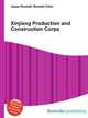 Xinjiang Production and Construction Corps, Jesse Russell,Ronald Cohn 