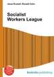 Socialist Workers League, Jesse Russell,Ronald Cohn 