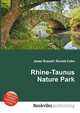 Rhine-Taunus Nature Park, Jesse Russell,Ronald Cohn 