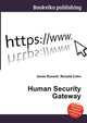 Human Security Gateway, Jesse Russell,Ronald Cohn 