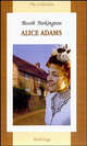 Alice Adams = Элис Адамс: Книга для чтениня на английском языке: Учебное пособие (Серия "The Collection"), Booth Tarkington, Таркингтон Б. 