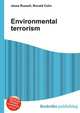 Environmental terrorism, Jesse Russell,Ronald Cohn 