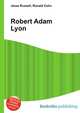 Robert Adam Lyon, Jesse Russell,Ronald Cohn 