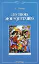 Les trois mousquetaires. Книга для чтения на французском языке для 9-11 классов средней школы, Дюма Александр 