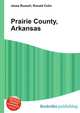 Prairie County, Arkansas, Jesse Russell,Ronald Cohn 