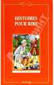 Веселые рассказы (Histoires pour rire ) - на французском языке, Сборник (Рабле, Вольтер) 